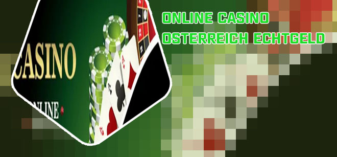 Online casino kostenlos echtgeld in Österreich
